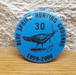 Vintage 1999-2000 Wild Turkey Hunting Badge Blue Spring Hunting Grounds - Picture 1 of 3