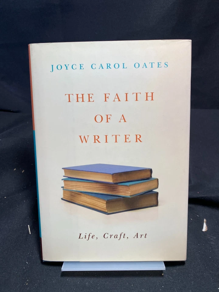 Faith of a Writer : Life, Craft, Art by Joyce Carol Oates (2003, Hardcover) Foto 1 de 1