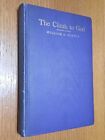 The Climb to God Collection of Pulpit & Private Prayers by William Quayle 1913