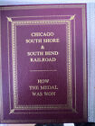 Chicago South Shore & South Bend Railroad - How The Medal Was Won