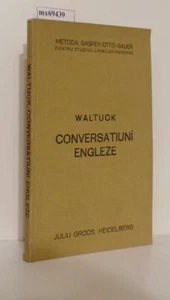 Conversa?iuni Engleze : manual metodic de conversatiune englez? / Henry Waltuck - Imagen 1 de 1