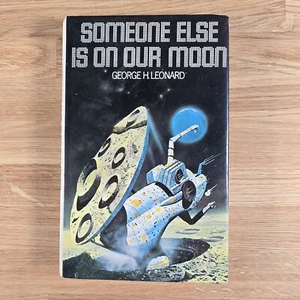 Someone Else is on Our Moon by George H. Leonard Hardback 1977 First UK Edition - Imagen 1 de 20