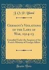 Germany's Violations of the Laws of War, 191415 Co