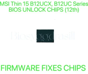 MSI Thin 15 B12UCX, B12UC Series, ADMIN NO PASSWORD FIRMWARE FIXES BIOS CHIP - Afbeelding 1 van 1
