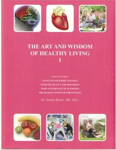 The Art and Wisdom of Healthy Living I - Foto 1 di 1