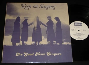 GOOD NEWS SINGERS - KEEP ON SINGING LP - 1970s AUSTRALIAN CHRISTIAN / GOSPEL - Picture 1 of 2