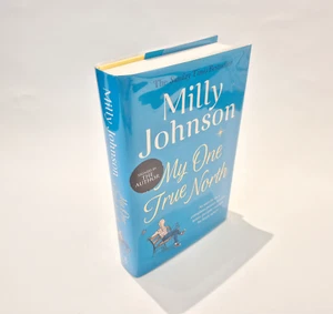 My One True North - SIGNED - Milly Johnson - 1st ed / 1st imp - As New - Picture 1 of 10
