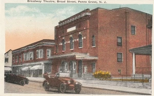Vintage Postcard Broadway Theatre, Broad Street, Penns Grove, New Jersey - Picture 1 of 2