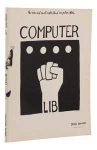 Computer Lib / Dream Machines ~ THEODOR H. NELSON ~ Second Edition ~ 1974 - Imagen 1 de 5