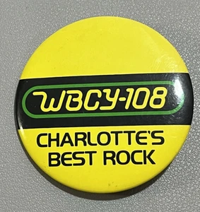 Vintage WBCY-108 FM Radio Station Button Charlotte's Best Rock Charlotte NC - Picture 1 of 4