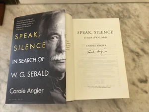 Speak, Silence: In Search of W. G. Sebald. Carole Angier SIGNED COPY FE HB 2021 - Picture 1 of 10