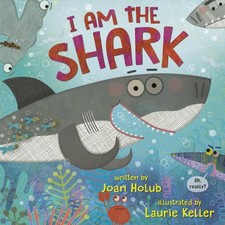 I am the Shark by Joan Holub (English) Hardcover Book