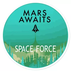 BRAND NEW United States Space Force MARS AWAITS - Logo Concept Quality Stickers - Picture 1 of 4