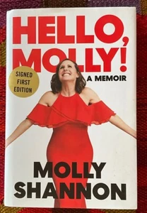 Molly Shannon- Hello, Molly! -Signed 1st/1st 2022 HC/DJ Unread - Picture 1 of 7