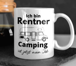 Tasse mit Spruch Camping Tasse Rentner Wohnmobil Rente Opa Großeltern Geschenk - Bild 1 von 4