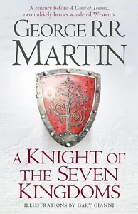 A Knight of the Seven Kingdoms: Prequel to Game of Thrones by George RR Martin - Foto 1 di 2