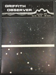 Griffith Observer, Griffith Observatory, December 1973 Vol 37 No 12 - Picture 1 of 5