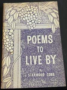 POEMS TO LIVE BY by Stanwood Cobb 1969 - Poems/Poetry - Signed by Poet RARE - Picture 1 of 8