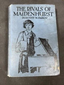 THE RIVALS OF MAIDENHURST - D M PARKIN - C 1940 HB - Thomas Nelson and Sons Ltd - Picture 1 of 5