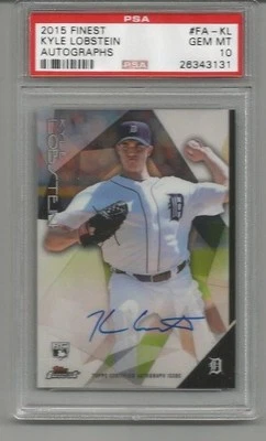 2015 Finest Kyle Lobstein Autographs PSA 10 - Image 1 of 2