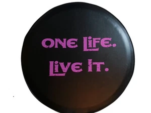 Blak Series - One Life PINK - 27-in - US Made SpareCover® Spare Tire Cover - Picture 1 of 5