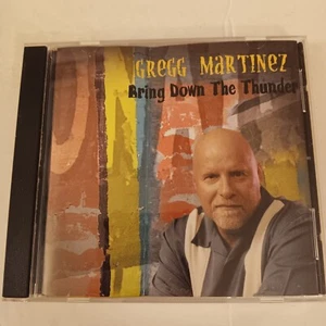 Bring Down The Thunder Audio CD by Gregg Martinez 2004 Seaul Records Release  - Picture 1 of 4