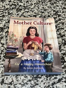 Mother Culture ®: For a Happy Homeschool Paperback – December 9, 2018 NEW - Picture 1 of 8
