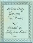 Sullivan Co., TN - Deed Books 1 & 2 - 1775 - 1795