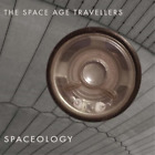 The Space Age Travellers Spaceology Cd Album