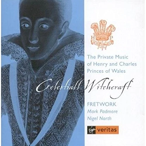 Celestiall Witchcraft: The Private Music of Henry and Charles Princes of Wales - Image 1 of 1