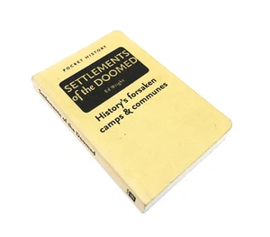 Settlements Of The Doomed by Ed Wright, History's Forsaken Camps Communes HC - Picture 1 of 7
