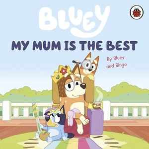 Bluey: My Mum Is the Best-Bluey - Picture 1 of 4