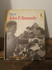 Meet John F. Kennedy By Nancy Bean White, Hardcover 1965 - Imagen 1 de 12