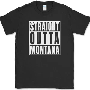 Camiseta Straight Outta Montana Divertida Estado Humor Regalo Novedad Texto Camiseta - Imagen 1 de 10