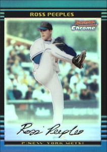 2002 (METS) Bowman Chrome Refractors #314 Ross Peeples /500