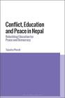 Conflict Education And Peace In Nepal Rebuilding Education For Peace And Devel