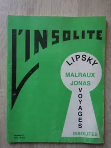 Revue Anti conformiste L'INSOLITE Numero 12 (1972) LIPSKY MALRAUX JONAS VOYAGES - Foto 1 di 2