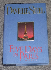 Danielle Steel Five Days In Paris A Novel Hardcover Delacorte Press 1995 1st Ed. - Picture 1 of 5