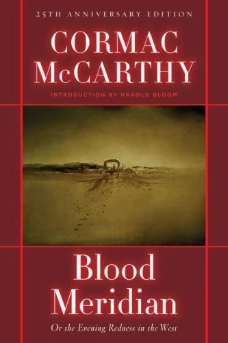 Blood Meridian : Or the Evening Redness in the West by Cormac McCarthy (2001, Hardcover)