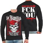 Pullover Sweatshirt La Familia FCK Fuck what people think You ink Tattoo loyal J