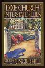Ingrid HILL / Dixie Church Interstate Blues 1ère édition 1989
