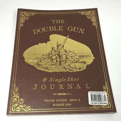 The Double Gun & Single Shot Journal - Volume Fifteen, Issue 2, Summer 2004 - Image 1 of 4