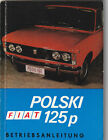 Betriebsanleitung  Wartungsanleitung Polski Fiat 125 p