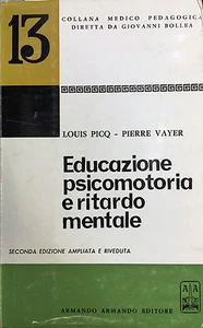 (Pedagogia) L. Picq - EDUCAZIONE PSICOMOTORIA E RITARDO MENTALE Armando 1971 - Imagen 1 de 1