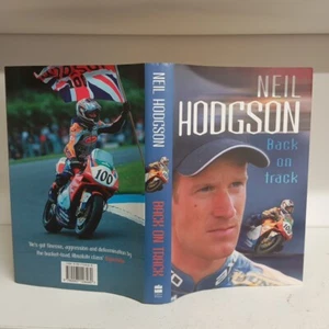 SIGNED Neil Hodgson: Back On Track By Neil Hodgson, Neil Bramwell I7 - Picture 1 of 4