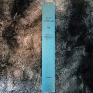 Blue Camellia by Frances Parkinson Keyes 1957 Historical Novel - Picture 1 of 9