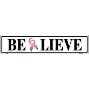 Believe Pink Ribbon 3"x12" metal street sign plaque Home Door Garage Wall Decor - Picture 1 of 1