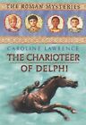12 The Charioteer of Delphi (The Roman Mysteries), Lawrence, Caroline, Used; Goo