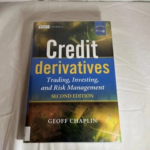 Credit Derivatives by Geoff Chaplin Second Edition HC Trading Investing and Risk - Foto 1 di 5