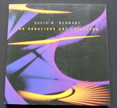 David W Bermant The Audacious Art Collector with DVD 2012 Kinetic Public UCSB - Image 1 of 4